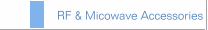 RF & Micowave Accessories